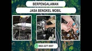 TERPERCAYA, WA 0823-3277-8007 Jasa Bengkel Service Mobil Jatirogo