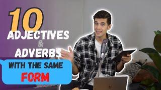 English grammar: 10 Adjectives and adverbs with the same form!