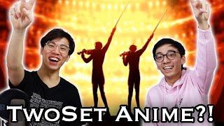 TwoSet Violin Becomes Anime