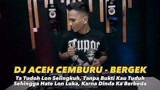 DJ ACEH CEMBURU - BERGEK "TA TUDUH LON SELINGKUH" VIRAL TIKTOK