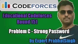 Educational Codeforces Round 151 :Problem C :- Strong Password || Greedy