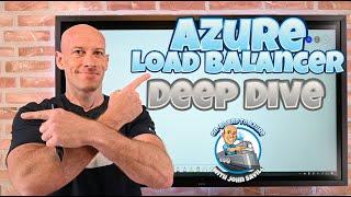 Azure Load Balancer Deep Dive