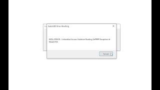 AUTOCAD FATAL ERROR Unhandled Access Violation Reading 0xfffffff Exception at 964A61F0h