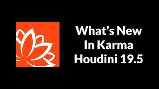 What's New in Karma and Solaris in Houdini 19.5