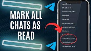 How To Mark All chats as Read On Telegram