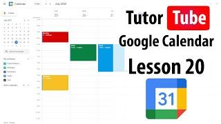 Google Calendar Tutorial - Lesson 20 - Copy Events to Multiple Calendars