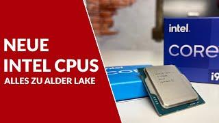 Alder Lake CPUs: Intels Prozessoren der 12. Generation unter der Lupe