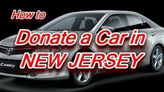 Donate a Car in New Jersey