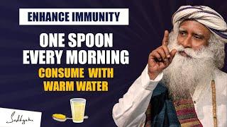 Eat This Daily One Spoon In Morning With Warm Water | Increase  Immunity and Oxygen | Sadhguru