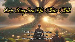 Cuộc Sống Sau Khi Thức Tỉnh | Sách Tri Thức | ĐPVCS 23