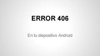  Error 406 en el dispositivo android