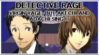 Detective Rage - Virgin Rage, but Akechi and Adachi sing it - Friday Night Funkin' Covers