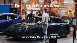 Das Lexus Forum Wesel auf der #essenmotorshow  2023  | Lackas Rhein-Ruhr