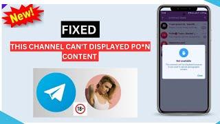 This Channel Can't Be Displayed On Telegram_How To Fix Unlock All Telegram Channels