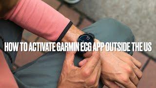 How to activate Garmin ECG app outside the US