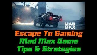 Mad Max TIPS & STRATEGIES, Escape To Gaming