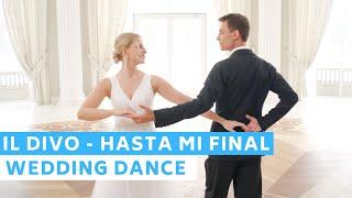 IL DIVO - HASTA MI FINAL ️ Coreografía de Primer Baile | Baile de Boda ONLINE