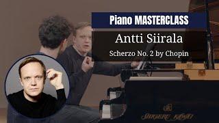 PIANO masterclass by Antti Siirala | Scherzo No. 2  in B minor, Op. 31 by Frédéric Chopin