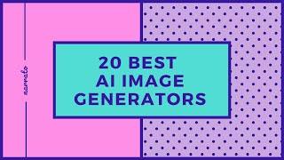 20 Best AI Image Generators For Visual Content Creation