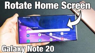 Galaxy Note 20: How to Auto Rotate Home Screen
