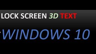 How to set lock screen 3D text in windows 10 2020***new tips***