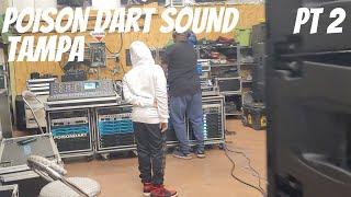 POISON DART SOUND SYSTEM - PART 2