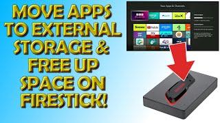 Free Up Space On Your Firestick - Move Apps To External Storage - Fire OS 7 & 8!