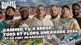 Camino TV x EEBSP : Tops et flops sneakers 2024 