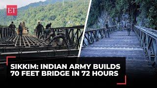 Sikkim floods: 70 Ft Bailey Bridge built in 72 hours, Indian Army's Trishakti Corps' swift response