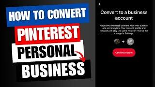 How To Convert Pinterest Personal Account To Business Account | Pinterest  | 2023