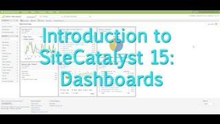 [Tutorial]: Intro to SiteCatalyst 15: Dashboards