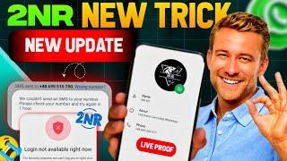 2NR New Trick | 2nr Login Problem | 2nr 1Hour Problem | 2nr New Update | Live Proof +48 Unlimited 