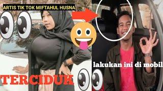 VIRAL!! artis TIK TOK Miftahul Husna Lakukan Hal Tak Pantas di mobil