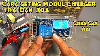 Cara Menggunakan Modul Charger Untuk Mengecas Aki || Modul Charger  XY-L10A dan XY-L30A