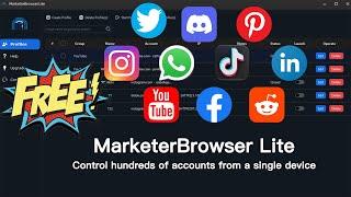 MarketerBrowser Lite|| The Best Free Anti-detect Browser Provides Unlimited Profiles in 2024