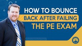 How to Bounce Back After Failing the PE Exam
