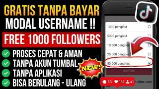 FREE 1000 FOLLOWERS !! Cara Menambah Followers TikTok Gratis Permanen Cepat & Real Indonesia TERBARU