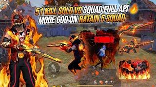 51 KILL SOLO VS SQUAD FULL API !!! RATAIN 5 SQUAD DIPEAK DOANG - FREE FIRE INDONESIA