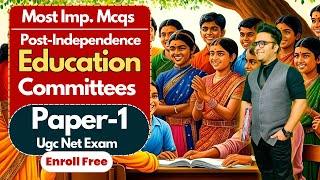 Higher Education System Ugc Net Paper 1 || Post Independence Committee Mcqs