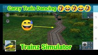 Crazy Dancing Train In Trainz Simulator