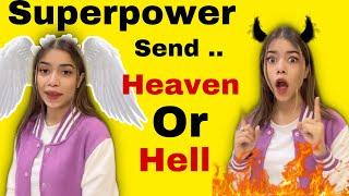 Superpower ~ You decide if People go to HELL or Heaven 