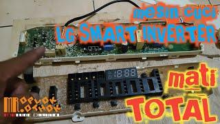 mesin cuci LG SMART INVERTER, mati total @mroplok-othok2888