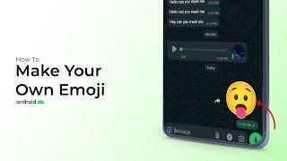 How To Make Your Own Emoji On Android?