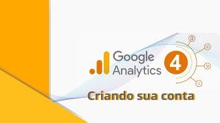 Como criar uma conta no Google Analytics 4 [ATUALIZADO 2024] GA4