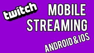 Livestream From Your Phone! | Twitch Mobile Streaming Tutorial 2019