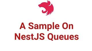 A Sample On NestJS Queues