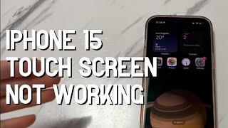 iPhone 15 Touch Screen Not Working or Not Responding to Touch? Here’s What to Do