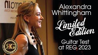 REG 2023 // LIMITED EDITION GUITAR TEST // ALEXANDRA WHITTINGHAM