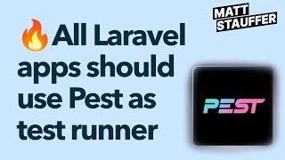 Why Every Laravel App Should Use Pest As a Test Runner--Even If Using PHPUnit Syntax