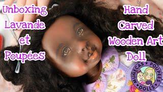 Unboxing Lavande et Poupées Hand Carved Wooden Art Doll